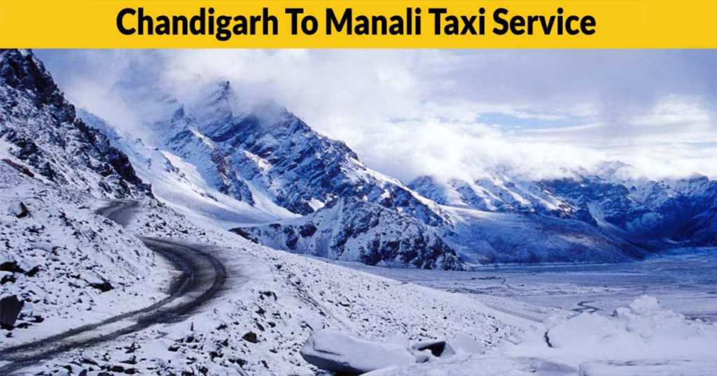 One Way Taxi Chandigarh to Manali Starting at Just ₹3,500 Cab Booking
