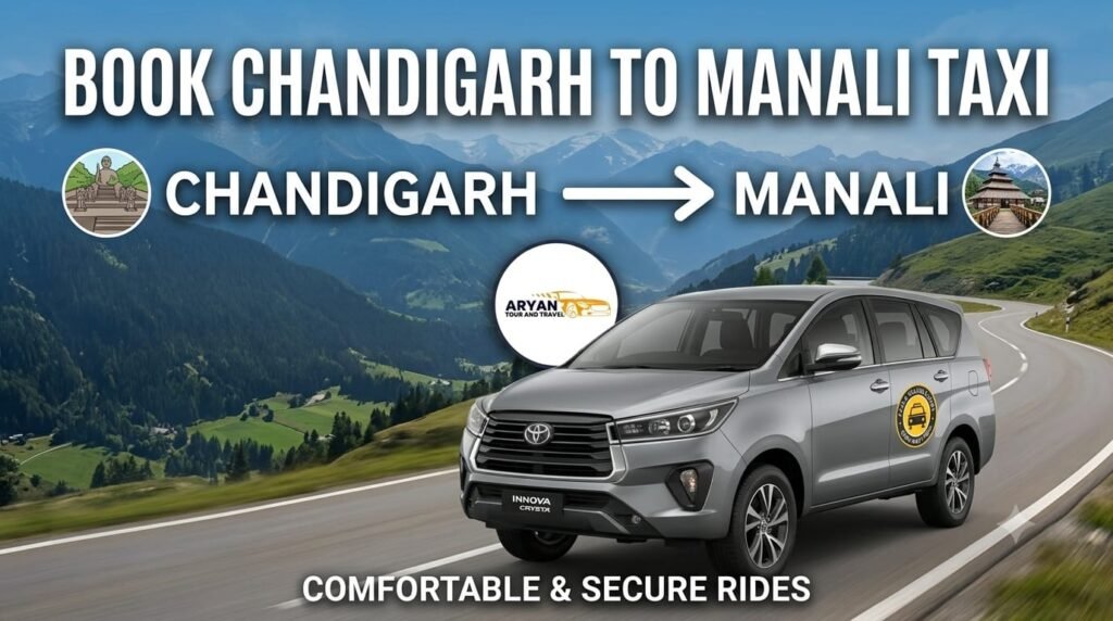 Chandigarh to Manali Cab Booking